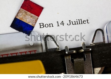 Bon 14 Juillet with text old typewrite ( english translation good 14 July )