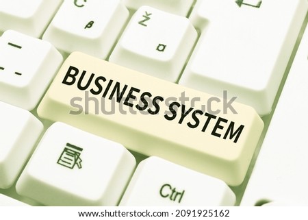 Inspiration showing sign Business System. Internet Concept A method of analyzing the information of organizations Typing Online Member Name Lists, Creating New Worksheet Files