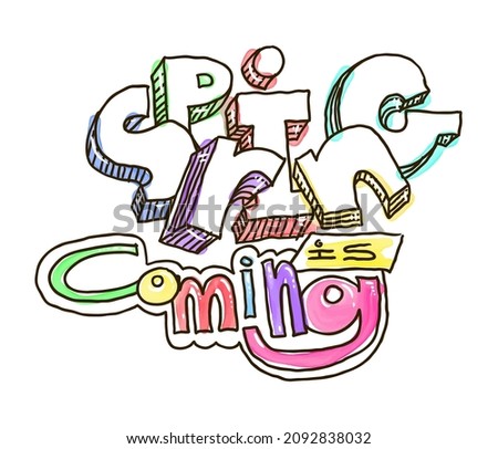 Spring is Coming. Hand Drawn Doodle Lettering on Watercolor Trace. Vector Illustration
