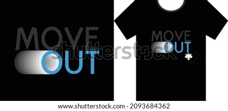 colorful character of Move Out placed on black background. Modern urban style typography for t shirt. design concept on vector illustrations.