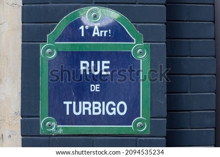 rue de turbigo 1st, Typical blue and green parisian street name signs panels,Paris France