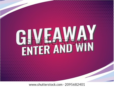giveaway enter and win word vector illustration red blue 3d style for social media landing page, template, ui, web, mobile app, poster, banner, flyer, background, gift card, coupon, label, wallpaper