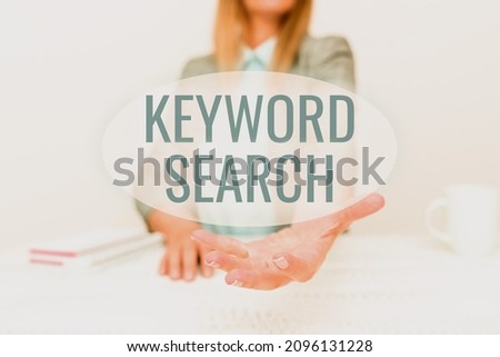 Hand writing sign Keyword Search. Internet Concept Using word or term to look correct subject associated to it Explaining New Business Plans, Orientation And Company Introduction