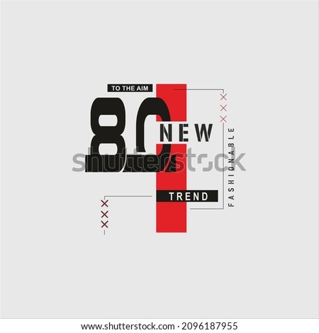 To the aim new trend fashionable t shirt design and vector illustration