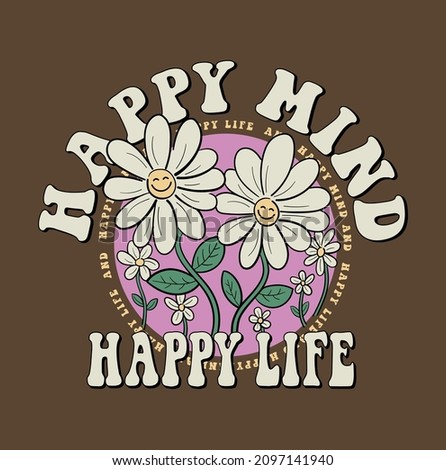 Retro Happy Flower Vector Art Illustration. Smiling Flower Icon. Vintage Slogan T shirt Print Design. Royalty-Free Stock Photo #2097141940