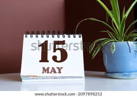May 15 written on a calendar to remind you an important appointment.