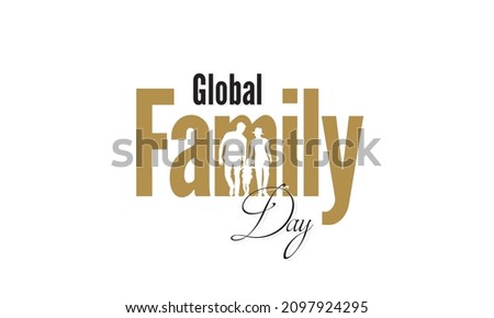 Creative Template Design for Global Family Day. International Family Day Wishing Greeting Card. World Family Day. Family Illustration. Royalty-Free Stock Photo #2097924295