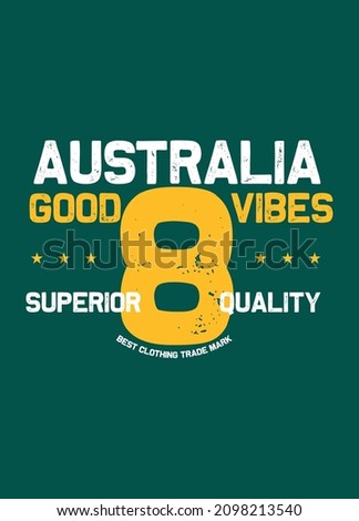 australia good vibes,t-shirt design fashion vector