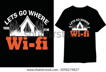 lets go where  there is no wifi vector t-shirt