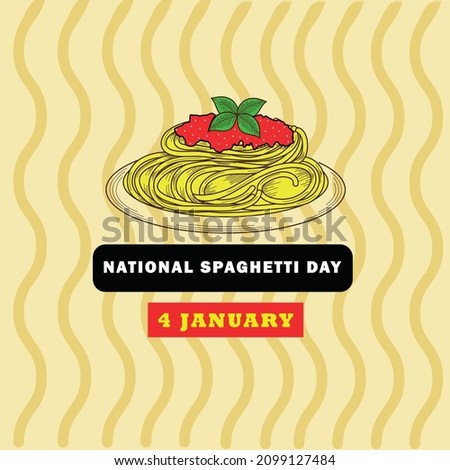 National Spaghetti Day -4 January 2022