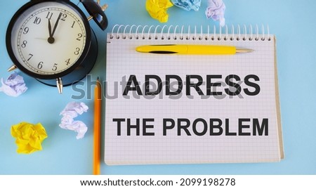 Address the Problem text written in Notebook, business concept.