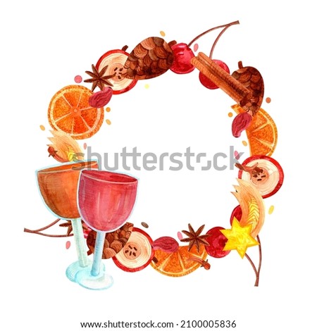 Watercolor colored frame with glasses isolated on white background. A circle of mulled wine fruits for a solemn postcard. Festive wreath with place for text
