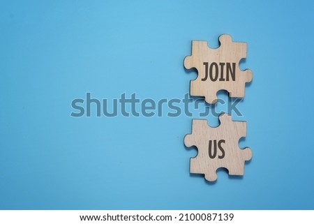 Missing pieces of puzzle with Join Us wording. Business concept