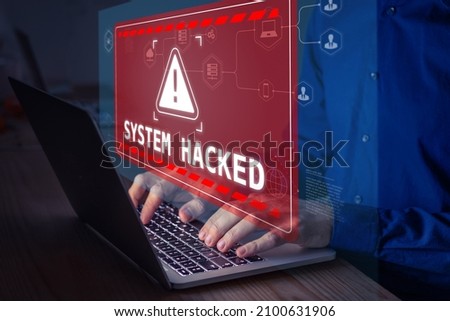 System hacked alert after cyber attack on computer network. Cybersecurity vulnerability, data breach, illegal connection, compromised information concept. Malicious software, virus and cybercrime. Royalty-Free Stock Photo #2100631906