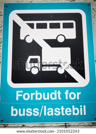 A closeup shot of prohibited for bus sign