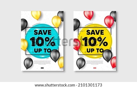 Save up to 10 percent. Flyer posters with realistic balloons cover. Discount Sale offer price sign. Special offer symbol. Discount text frame white posters. Balloons cover. Vector