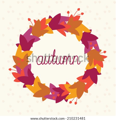 Autumn laurel wreath. Floral crown. Round frame with leaves and small berries. Vector background to design your text.