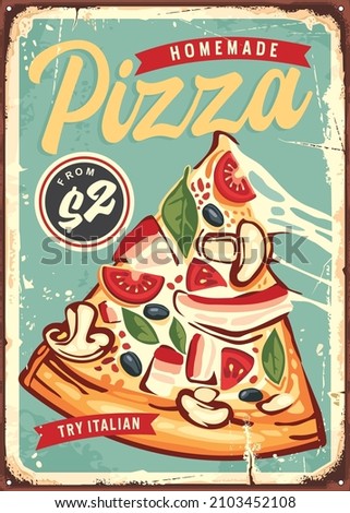 Pizza decorative poster template for restaurant or pizzeria. Italian food retro sign layout. Food vector image.