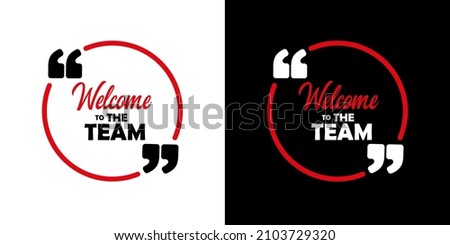 welcome to the team on white background Royalty-Free Stock Photo #2103729320