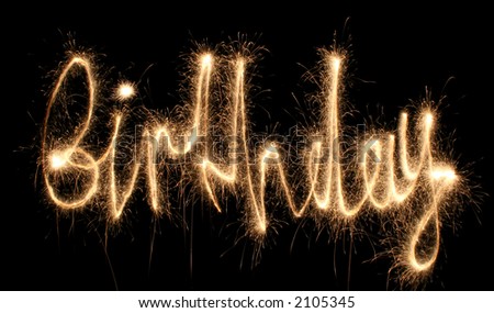 birthday sparkler (you can see other words in my portfolio)