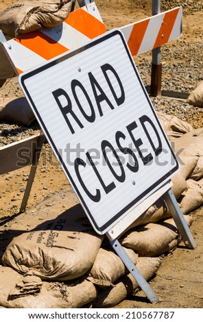 The "Road Closed" sign.