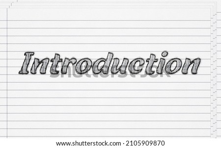 Introduction - pencil drawing Introduction keyword on lining white paper , Can be used for web banner and presentation. Royalty-Free Stock Photo #2105909870