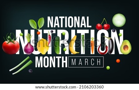 National Nutrition month is observed every year in March, to draw attention to the importance of making informed food choices and developing healthy eating habits. Vector illustration Royalty-Free Stock Photo #2106203360