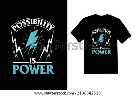 possibility is power typeface vector t shirt design 