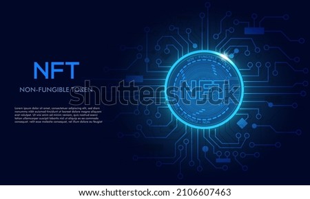 Non fungible token NFT.Technology background with circuit.NFT logo dark blue.Crypto currency concept. Royalty-Free Stock Photo #2106607463