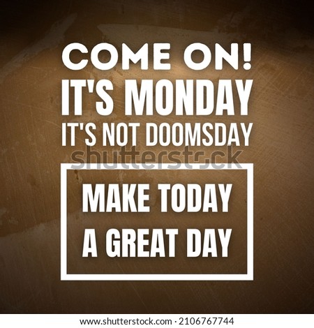 Funny Mondays Quotes Image Design, Fitting for Social Media Content Post, Blog, Poster, or Banner