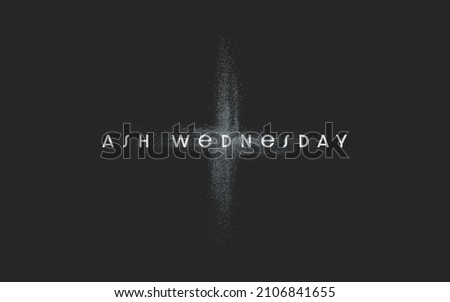 Ash Wednesday, the first day of Lent is a holy day of prayer and fasting. Web banner, program, social graphic, logo, simple.
 Royalty-Free Stock Photo #2106841655