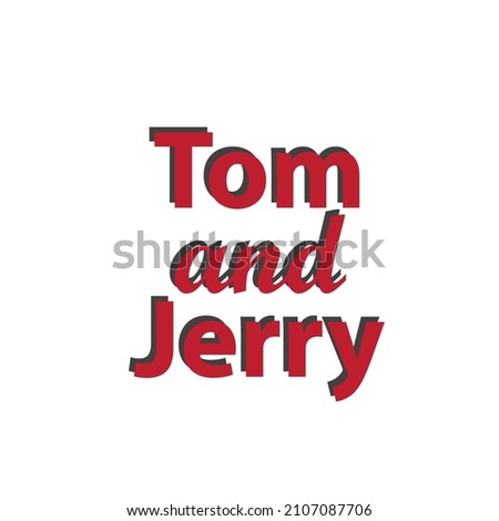 Tom and jerry lettering design Royalty-Free Stock Photo #2107087706