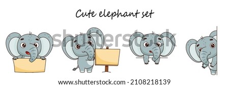 Cute elephant set. Stands, looks out, sign, place for text. Vector illustration for designs, prints and patterns.