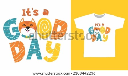 Good day typography with cat tees design concept