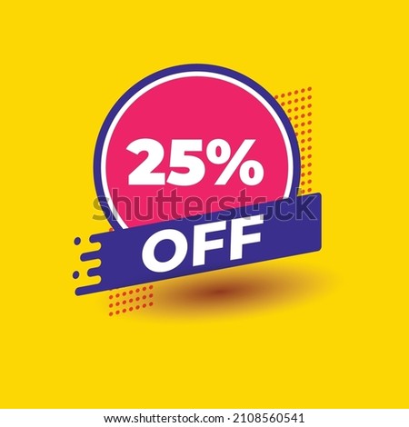 Discount Label. 25% off Vector Template Design. 25% discount sticker. 25% off sale tag set isolated. Discount price label. Symbol for advertising campaign in retail.