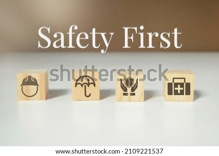 Safety First wording. Safety concept