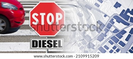 STOP warning sign against vehicles with diesel engines and imaginary city map - the car's shape has been modified and is not recognizable