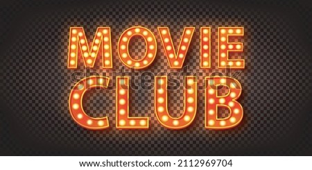 Vector realistic isolated retro billboard text of Movie Club with marquee frame on the transparent background.
