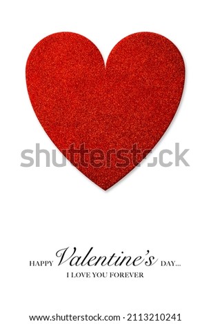 Valentines day concept with textured glitter red heart motif on a white background with drop shadow and calligraphy with valentine wishes and love quote. Vertical format with copy space for your text