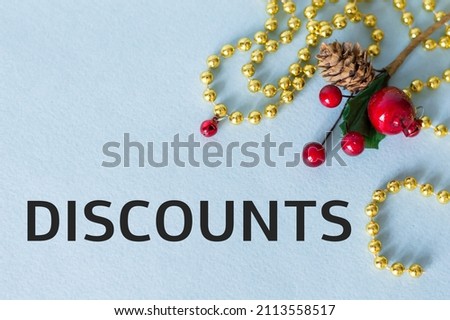 text discounts on background near decor, festive background