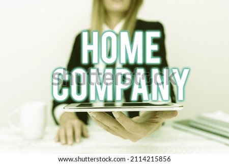 Sign displaying Home Company. Business approach activity or operation within a company instead of outsourcing App Developer Presenting New Program, Displaying Upgraded Device