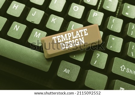 Writing displaying text Template Design. Business approach an overall layout or blueprint with a format to be used Abstract Typist Practicing Speed Typing, Programmer Debugging Codes
