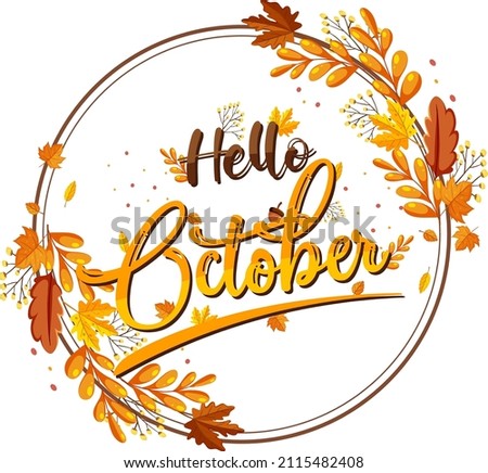 Hello October with ornate of autumn leaves frame illustration