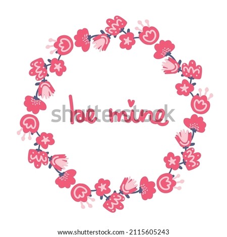 Valentine's day illustration in hand drawn style. Floral frame with lettering