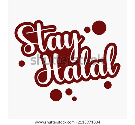 Stay Halal Handwritten Design Art