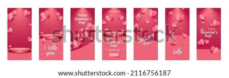 Valentine's day stories banners set. Pink, red background with flying hearts. 3d realistic podium. Round retail display. Promo banners of Valentines day holiday with calligraphy text, font. Heart wave