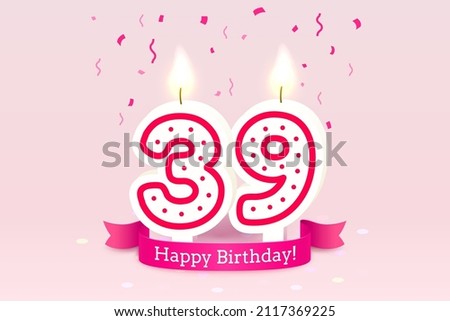 Happy Birthday years. 39 anniversary of the birthday, Candle in the form of numbers. Vector illustration