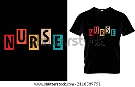 Nurse T shirt design vector .