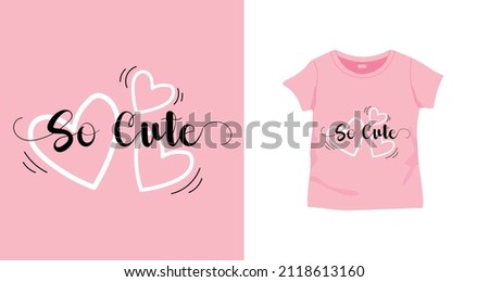 Sweet slogan design with hand drawn vector heart for kids t-shirt print. Vector design for textile and industrial products.