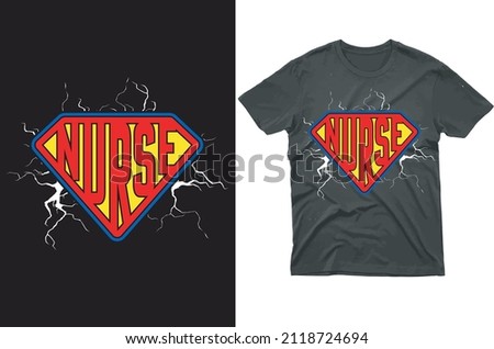 Nurse Superman T-shirt Graphic and Merchandise Design